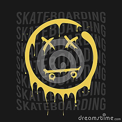 Skateboarding t-shirt design with smile that melts and dripping. Skateboard and smile print for tee shirt. Typography graphics Vector Illustration